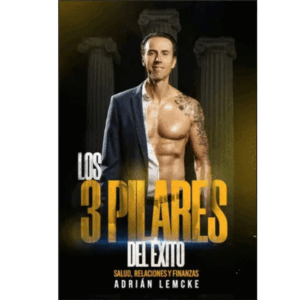 Libro los 3 Pilares del Éxito